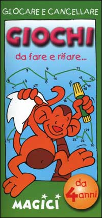 Giocare e cancellare. Giochi da fare e rifare... magici. Scimmietta