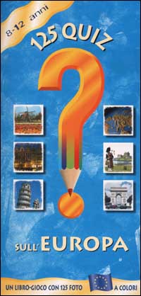 Centoventicinque quiz sull'Europa