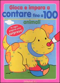 Gioca e impara a contare fino a 100. Animali