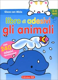 Gioca con Micio. Libro di adesivi. Gli animali