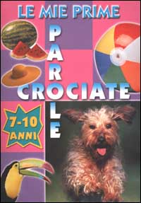 Le mie prime parole crociate