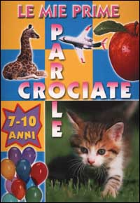 Le mie prime parole crociate