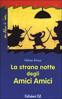 La strana notte degli amici amici