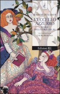 L'uccello azzurro. Storie dalla corte del re
