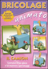 Bricolage animato. Il camion