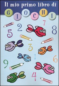 Il mio primo libro di giochi