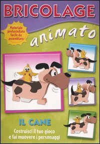 Bricolage animato. Il cane