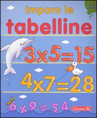 Imparo le tabelline. 7-8 anni