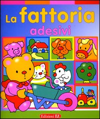 La fattoria. Con adesivi