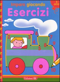 Imparo giocando. Esercizi. 5 anni