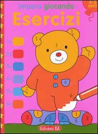 Imparo giocando. Esercizi. 4-5 anni