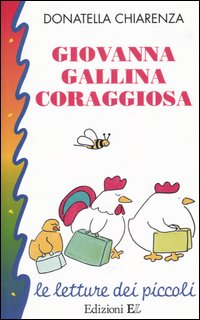 Giovanna gallina coraggiosa