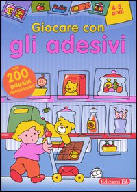 Giocare con gli adesivi. 4-5 anni