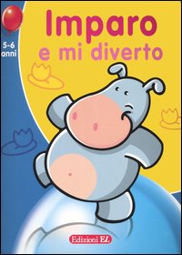 Imparo e mi diverto. Ippopotamo (5-6 anni)