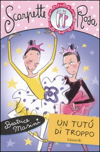 Un tutù di troppo. Scarpette rosa