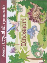 Dinosauri. Con adesivi