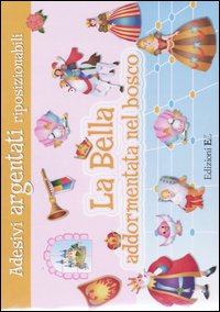 La bella addormentata nel bosco. Con adesivi