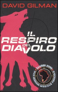 Il respiro del diavolo. Danger zone