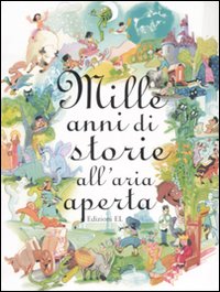 Mille anni di storie all'aria aperta