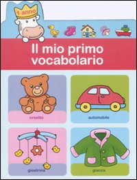 Il mio primo vocabolario (1 anno)