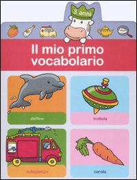 Il mio primo vocabolario (3 anni)