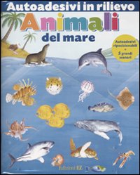 Animali del mare. Autoadesivi in rilievo