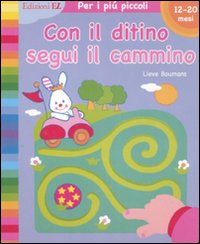 Con il ditino segui il cammino