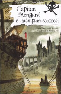 Capitan Mongard e i templari neri