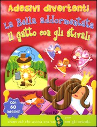 La bella addormentata-Il gatto con gli stivali. Adesivi divertenti. Con adesivi