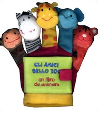 Gli amici dello zoo. Un libro da animare