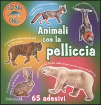 Animali con la pelliccia. Con adesivi