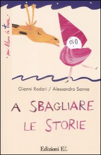 A sbagliare le storie