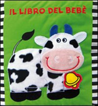 Il libro del bebè. Mucca