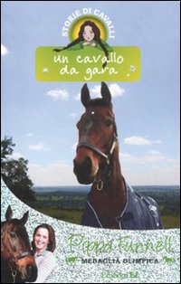 Un cavallo da gara. Storie di cavalli