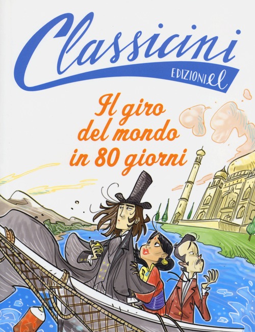 Il giro del mondo in 80 giorni da Jules Verne. Classicini