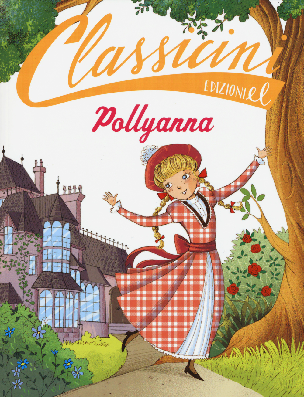 Pollyanna da Eleanor Porter. Classicini