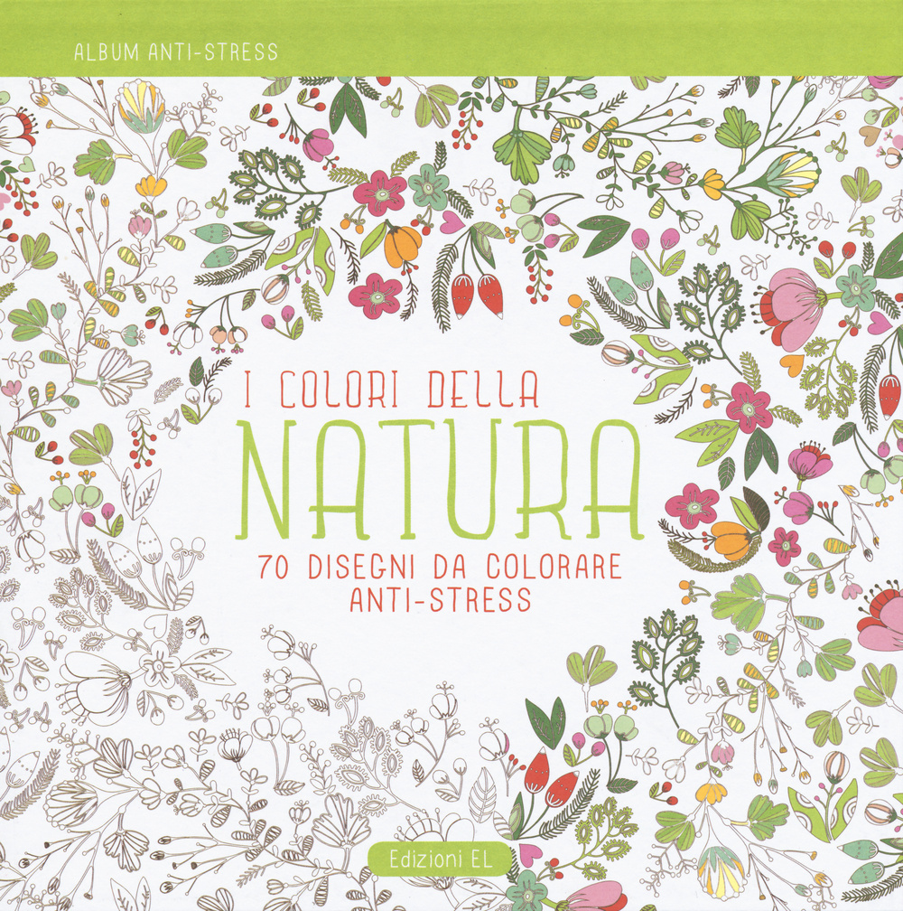 I colori della natura. Album anti-stress
