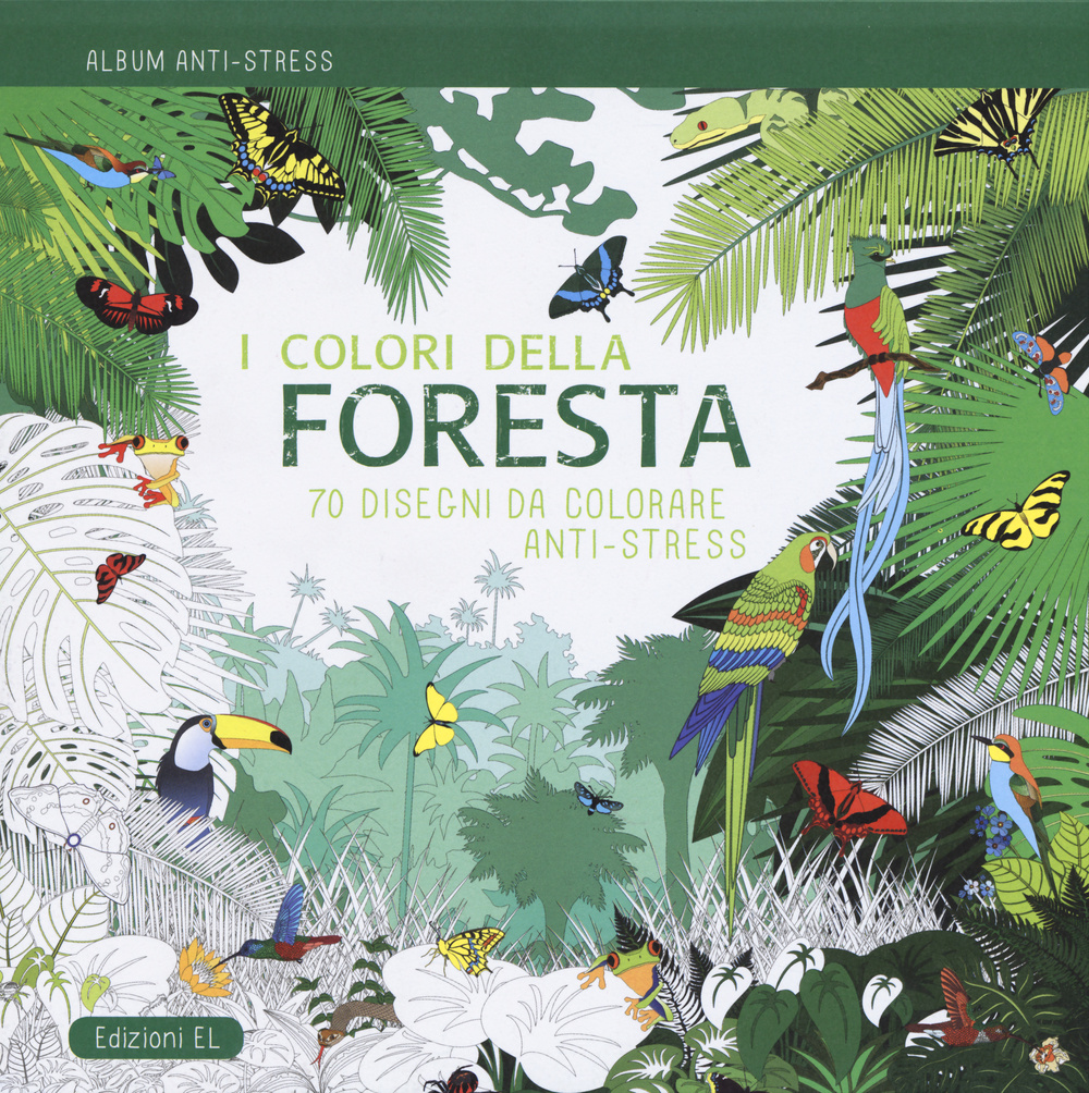 I colori della foresta. Album anti-stress