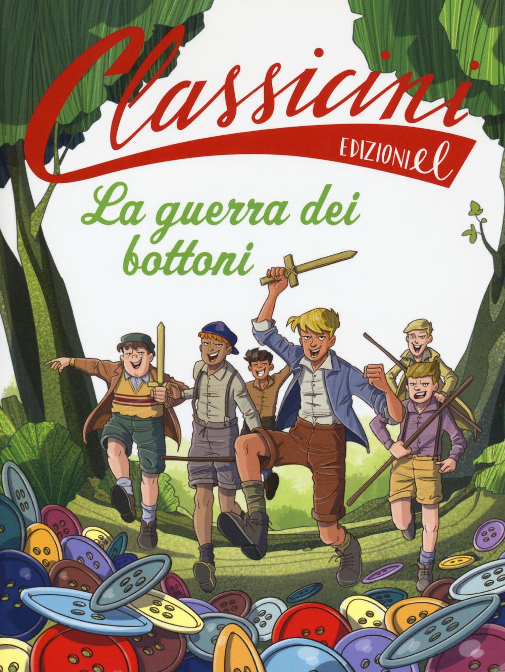 La guerra dei bottoni. Classicini