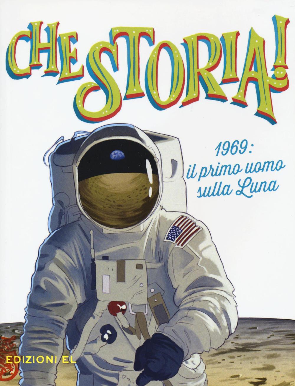 1969: il primo uomo sulla Luna
