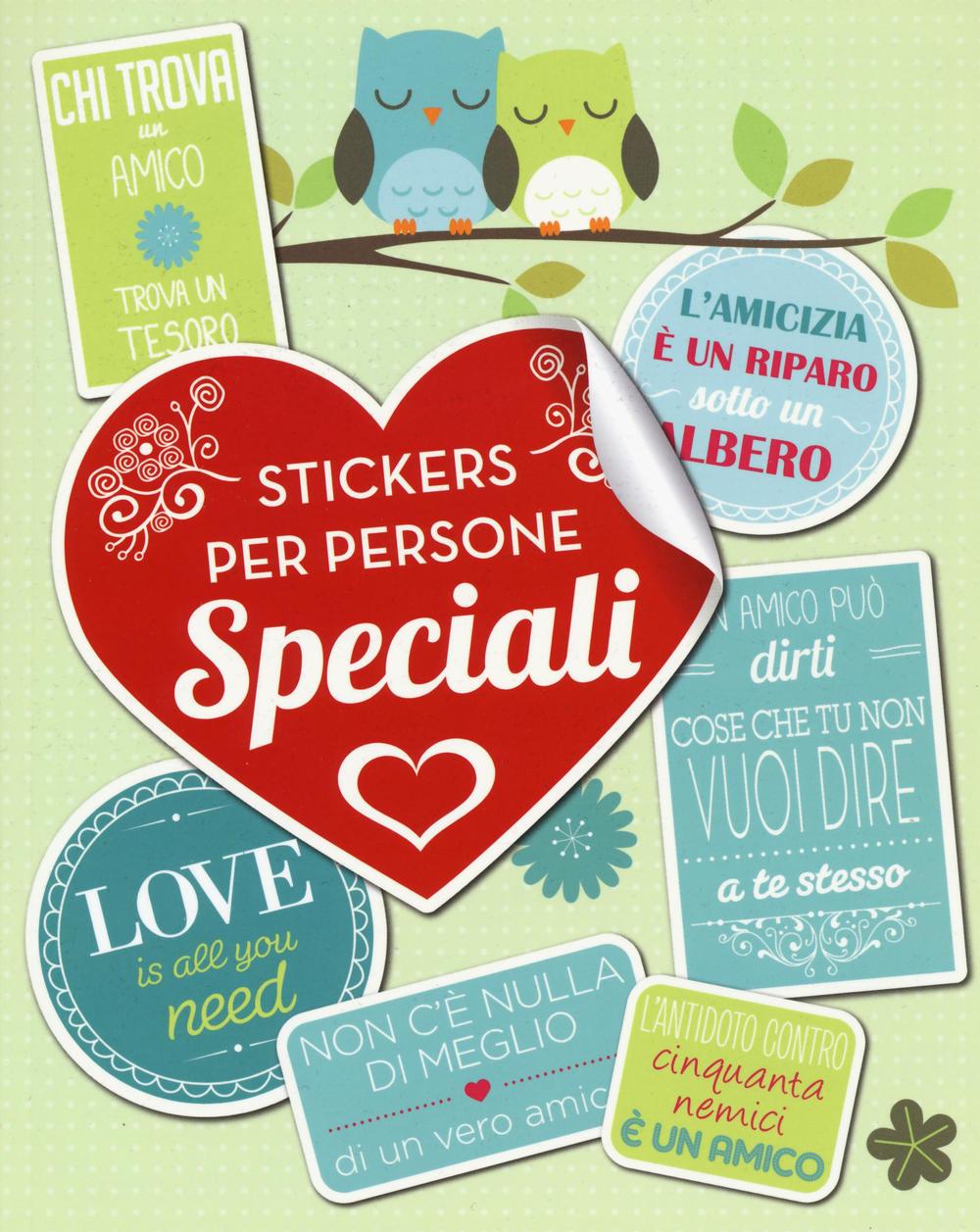 Stickers per persone speciali. Con adesivi