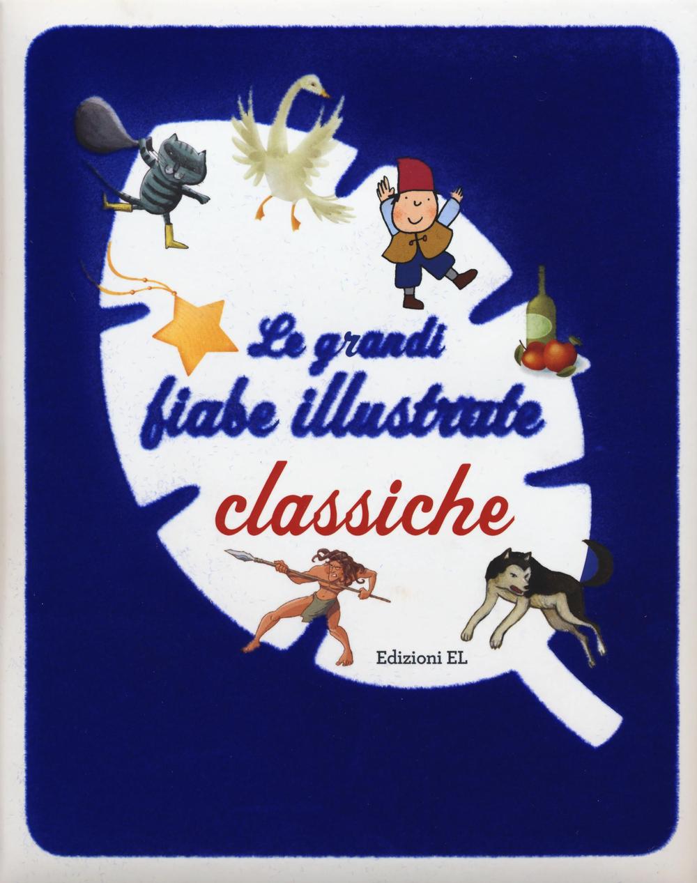 Le grandi fiabe illustrate classiche