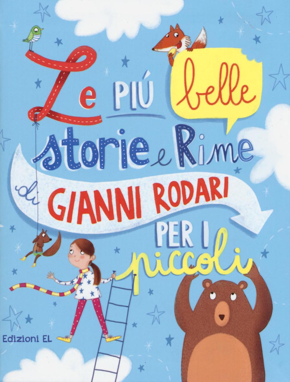 Le più belle storie e rime di Gianni Rodari per i piccoli