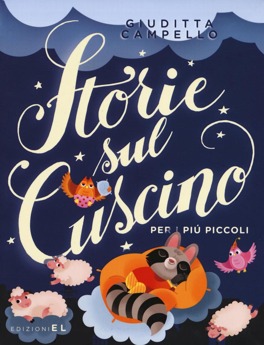 Storie sul cuscino. Per i più piccoli