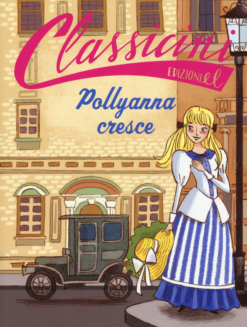 Pollyanna cresce da Eleanor Hodgam Porter. Classicini