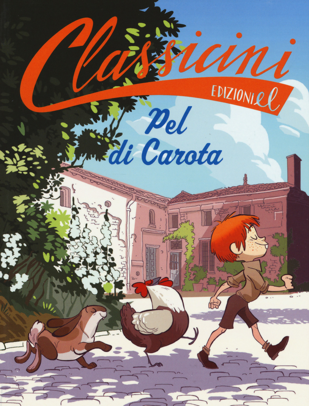 Pel di carota da Jules Renard. Classicini