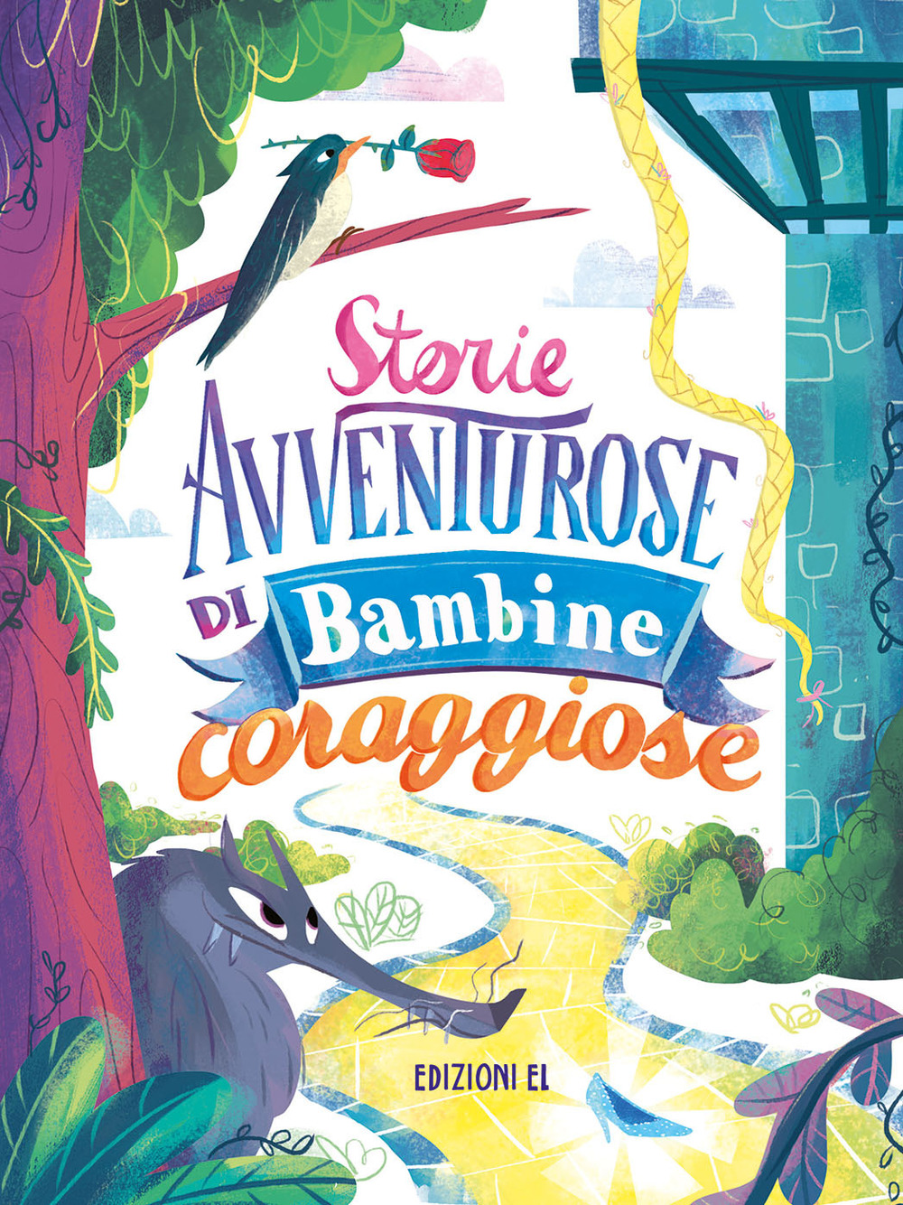 Storie avventurose di bambine coraggiose