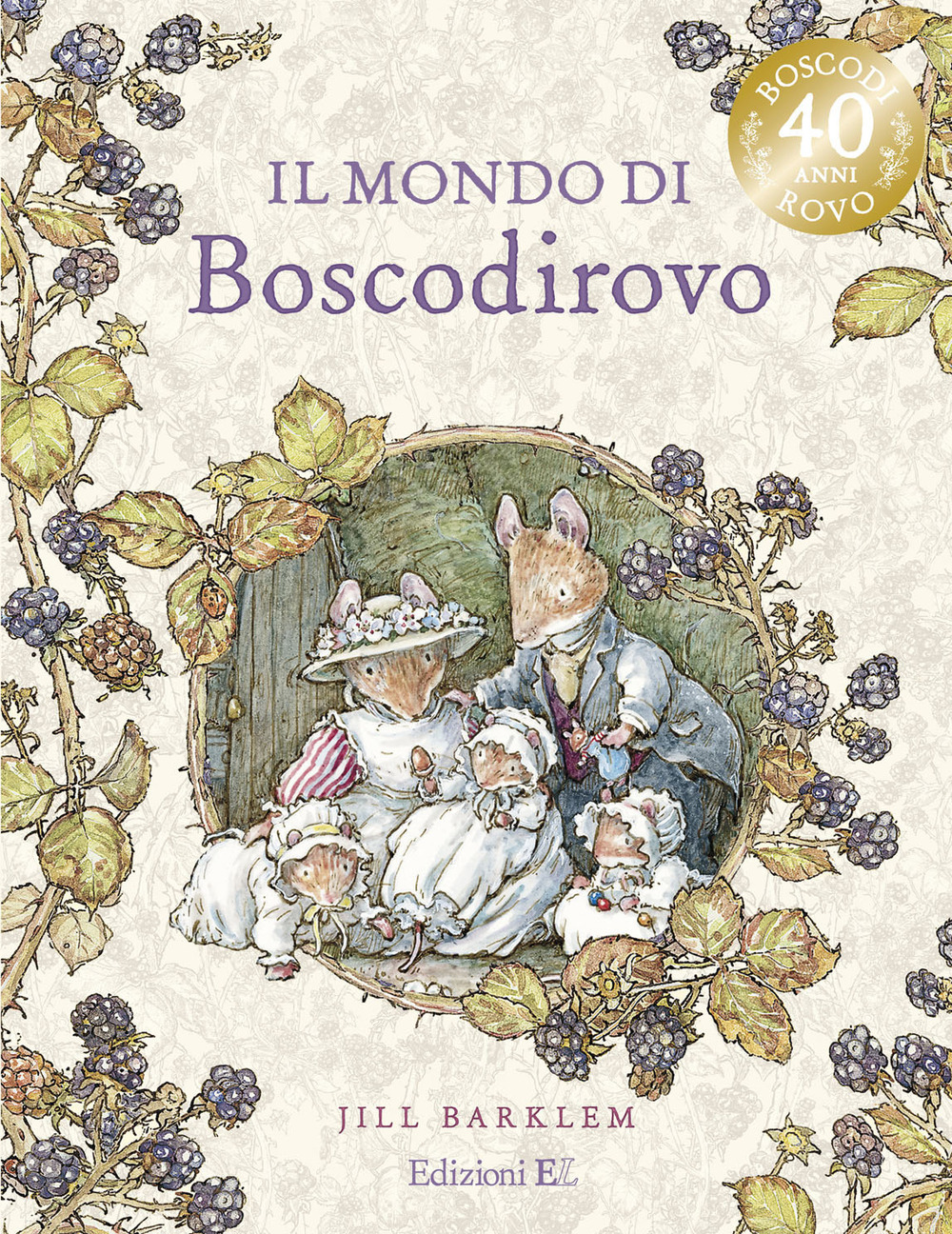 Il mondo di Boscodirovo. Ediz. illustrata deluxe