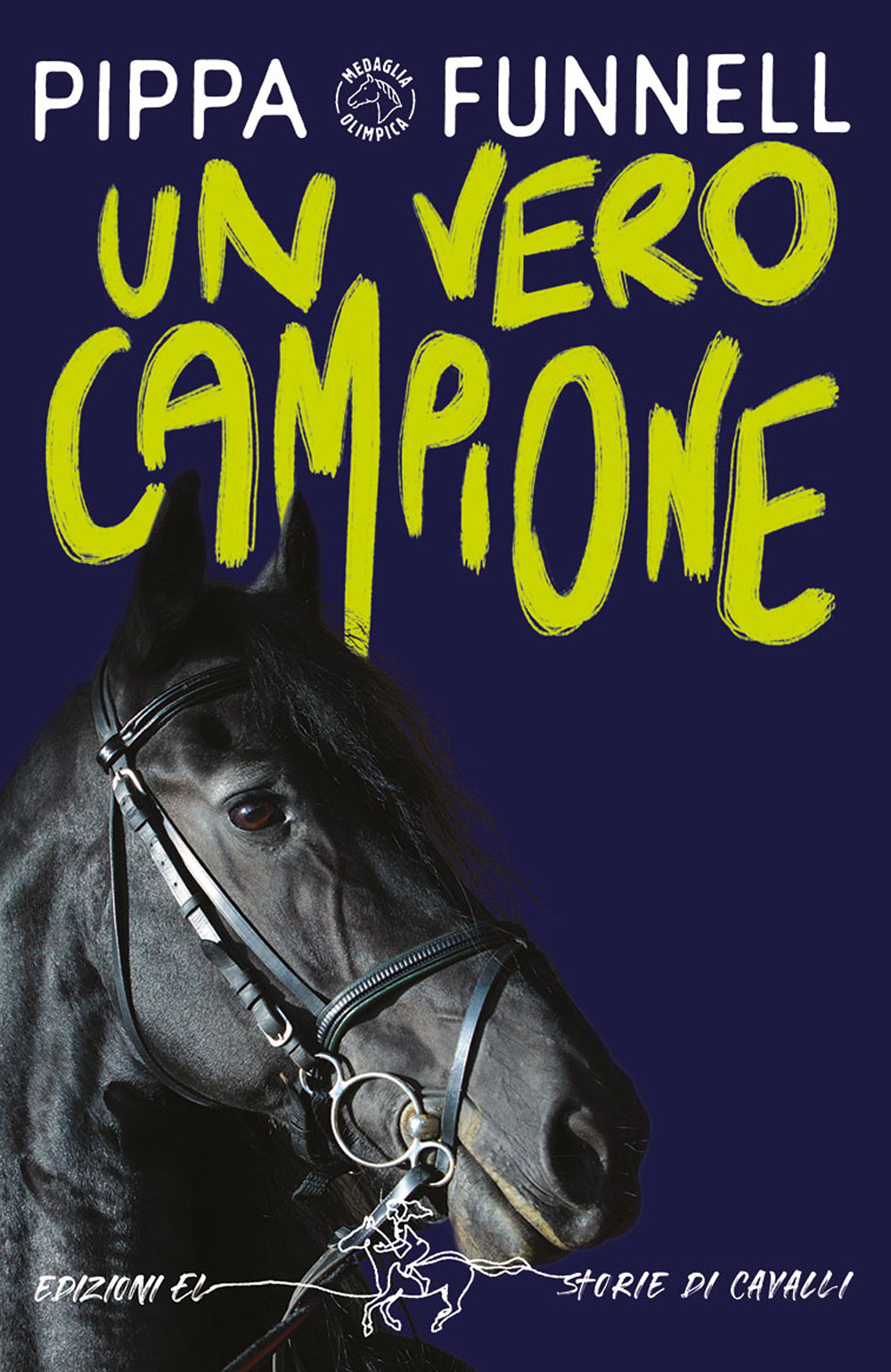 Un vero campione. Storie di cavalli