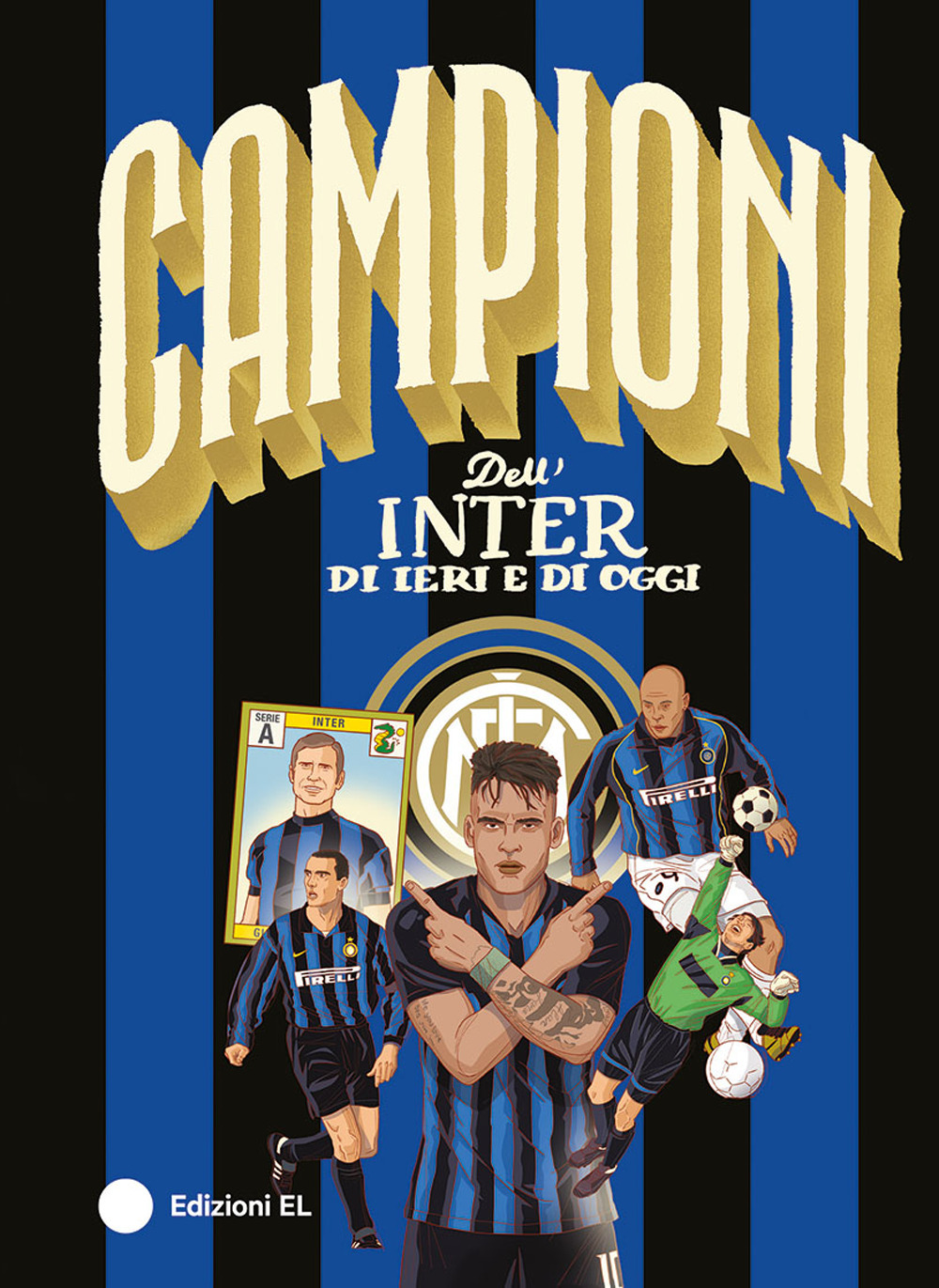 Campioni dell'Inter di ieri e di oggi